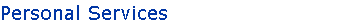 Personal Services